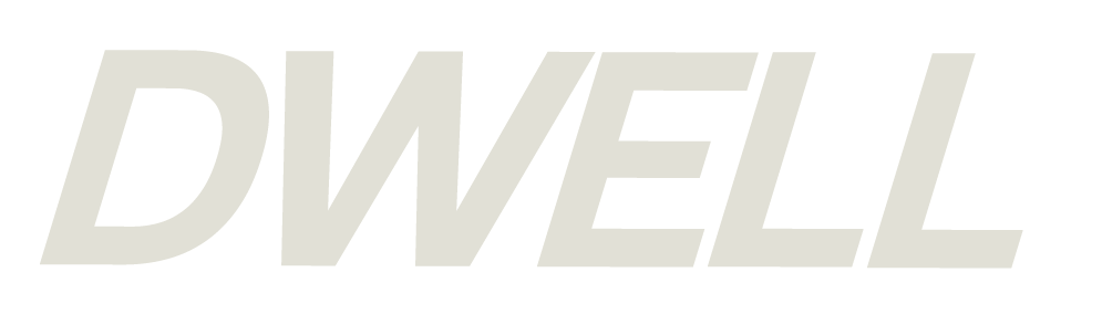 DWELL
